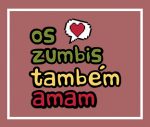 Análises e Podcast de “Os Zumbis Também Amam”