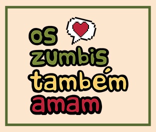 Estreamos:”Os Zumbis Também Amam”