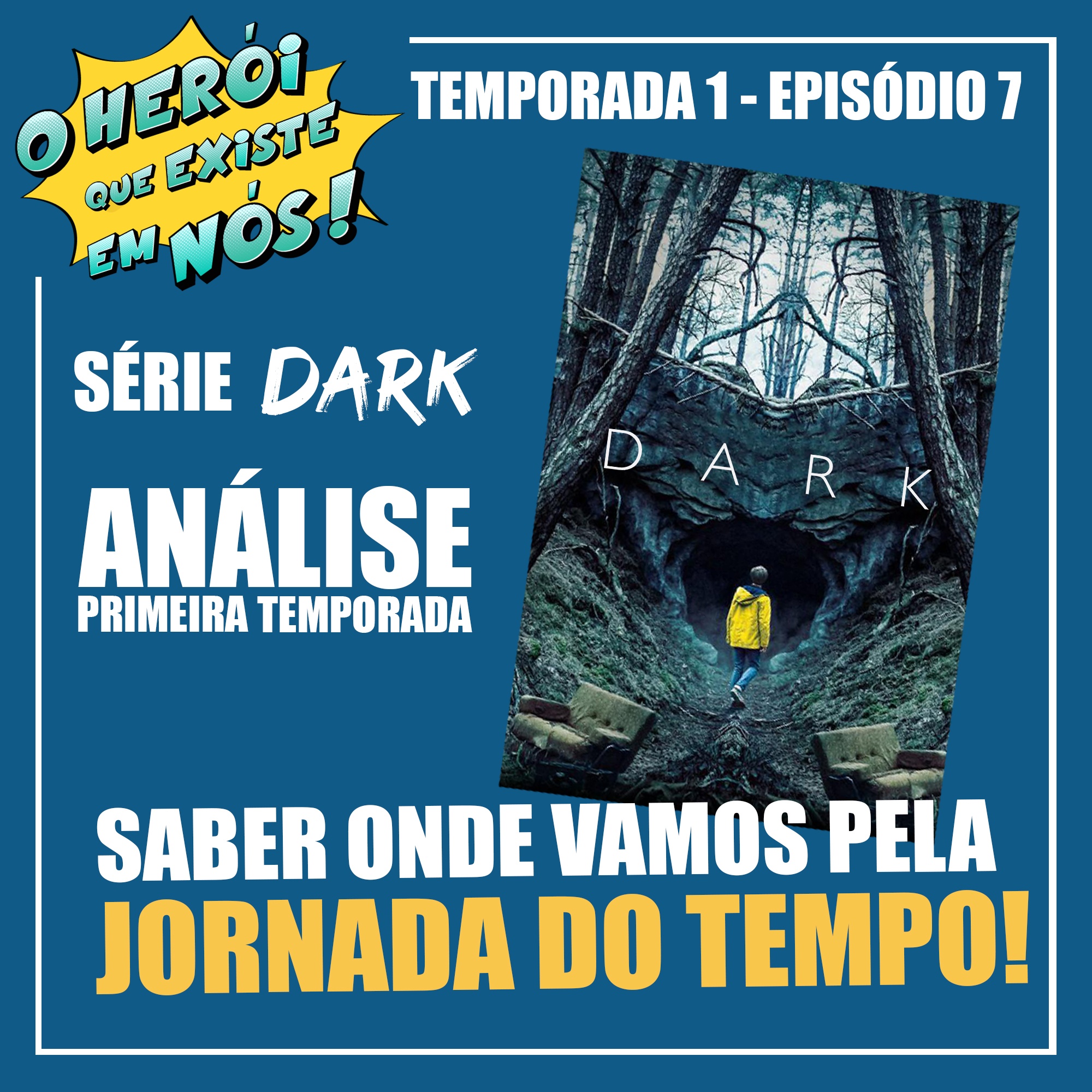 O Herói que Existe em Nós!