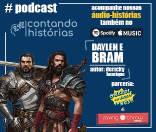 Daylen e Bram [Contanto Histórias]- Episódio 2